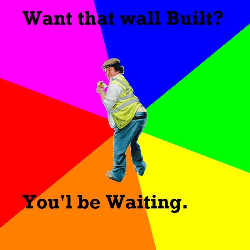 WantthatWallBuilt.jpg