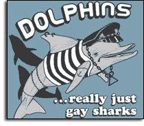 Forum Image: http://i131.photobucket.com/albums/p285/kannand/dolphin_gay_sharks.jpg