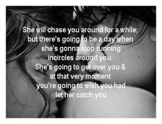 Let her catch you