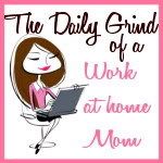 The Daily Grind of a Work at Home Mom