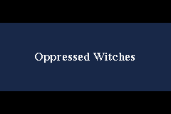 OpressedWitches.png
