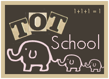 Tot School